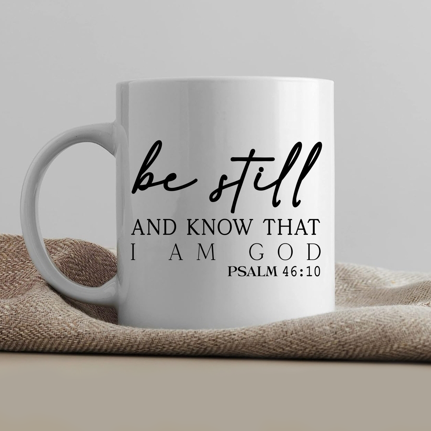 “Be Still” Mug