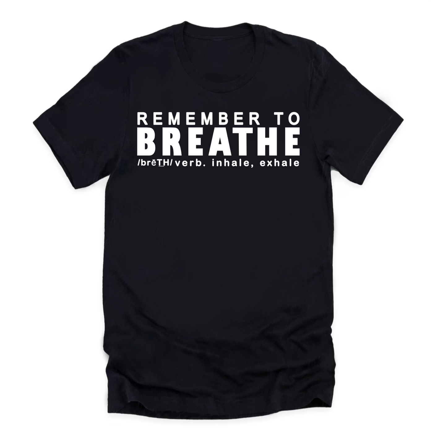 Men’s “Remember To Breathe” T-Shirt