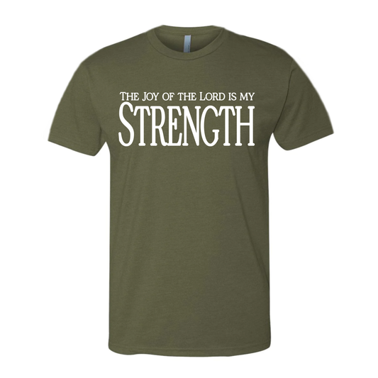 Men’s “The Joy of the Lord is My Strength” T-shirt